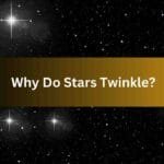 Why Do Stars Twinkle?