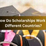 How Do Scholarships Work in Different Countries?