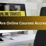 How Are Online Courses Accredited?