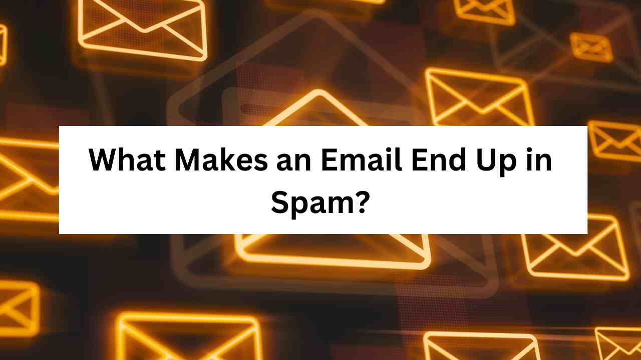 What Makes an Email End Up in Spam?