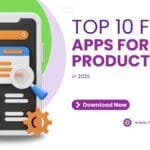 Top 10 Free Apps for Productivity in 2025