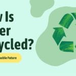 How Is Paper Recycled?